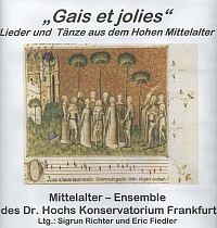 Gais et jolies, Konzert mit mittelalterlicher Musik, 2.10.2009